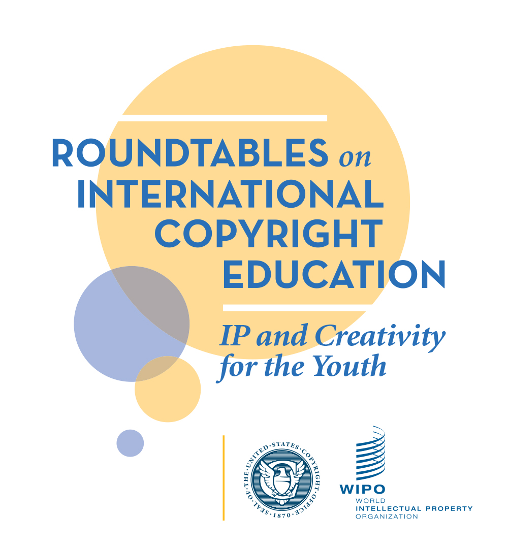 Roundtables on International Copyright Education